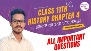 Class 11 History chapter 4 Rise and Expansion of Islam