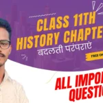 Class 11 History Chapter 6 Changing Traditions Question Answer