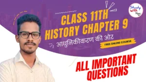 Class 11 History Paths to Modernisation Question Answer
