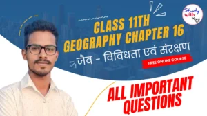 Class 11 Geography Chapter 16 Objective Questions